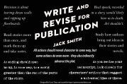 A collection of phrases and quotes from the book, Write and Revise for Publication, written by Jack Smith. This is a solid book for all you aspiring writers, and even has some new tricks for you tried-and-true ones. Think this is cool? Swing by https://quintessentialeditor.com for more collages, daily writing tips, and plenty of other tomfoolery.